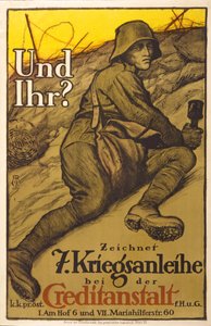 Itävallan varainhankintajuliste, Und Ihr Zeichnet 7. Kriegsanleihe bei der Creditanstalt -pub. Wien, noin 1917